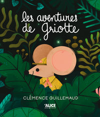 Les aventures de griotte