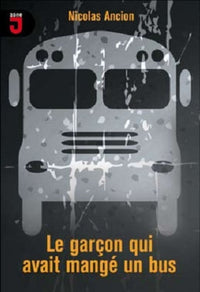 Le garçon qui avait mangé un bus