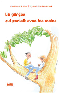 Le Garçon qui parlait avec les mains
