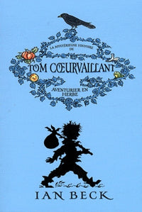 Mystérieuse histoire de Tom Coeurvaillant T1