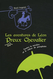 Les aventures de Léon P(eu)reux Chevalier, T1