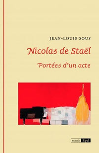 Nicolas de Staël. Portées d'un acte