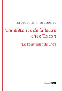 L'instance de la lettre chez Lacan. Le tournant de 1971