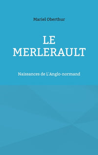 Le Merlerault: Naissances de L'Anglo-normand