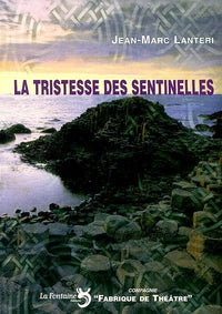 La tristesse des sentinelles