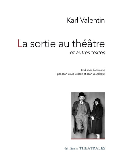 La sortie au théâtre: Et autres textes