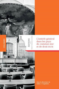 L'intérêt général dans les pays de common law et de droit civil