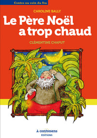 Le Père Noël a trop chaud