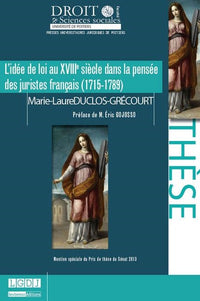 L'idée de loi au XVIIIème siècle dans la pensée des juristes français