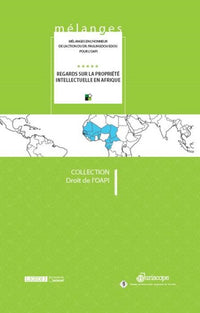 Regards sur la propriete intellectuelle en Afrique