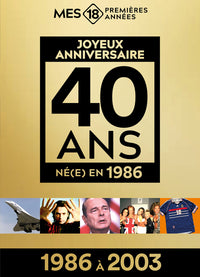 Mes 18 premières années 1986 (1986 à 2003) - Édition limitée