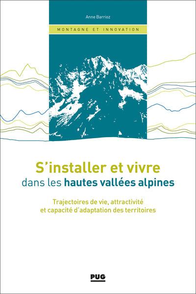 S'installer et vivre dans les hautes vallées alpines