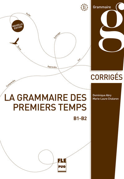 Grammaire des 1ers temps B1-B2 - Corrigés