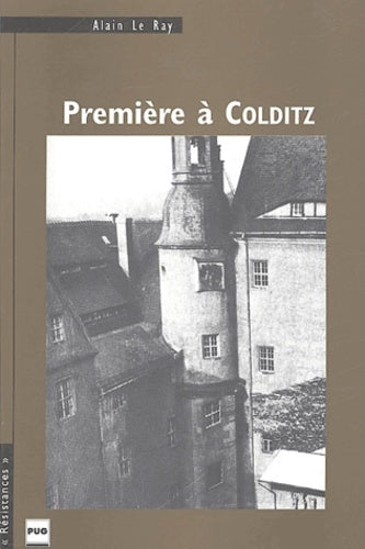 PREMIERE A COLDITZ