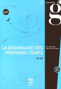 Grammaire des premiers temps A1-A2