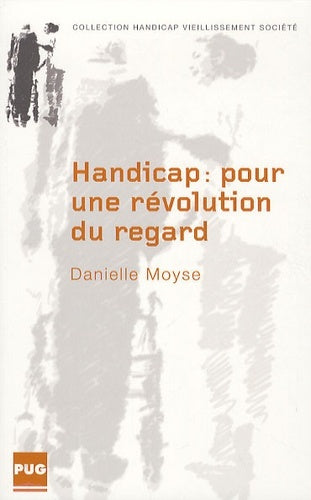 Handicap - Pour une révolution du regard
