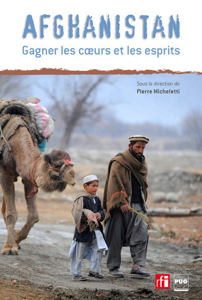 Afghanistan, gagner les coeurs et les esprits