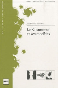 Le raisonneur et ses modèles