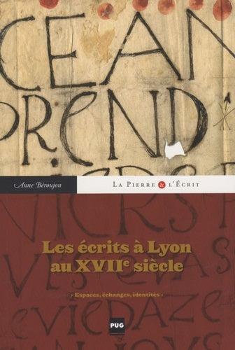 Ecrits à Lyon au XVIIe siècle