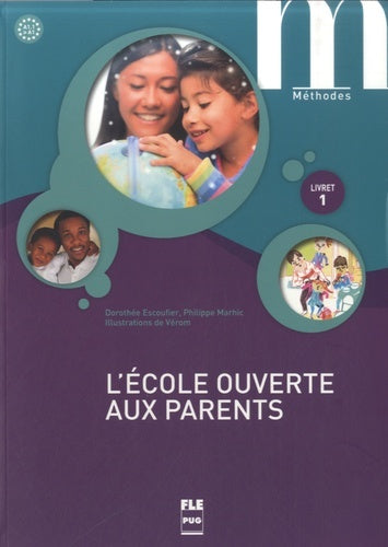 L'école ouverte aux parents - Livret 1 - Livre élève
