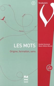 Mots - Origine, Formation, Sens