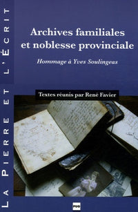 Archives familiales et noblesse provinciale