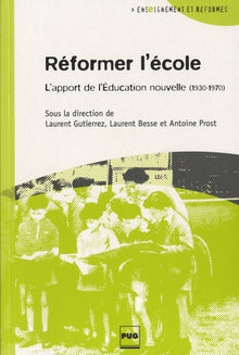 Reformer l'école - L'apport de l'éducation nouvelle