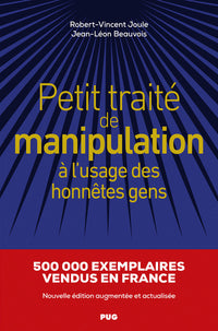 Petit traité de manipulation à l'usage des honnêtes gens