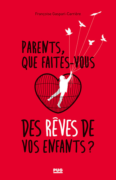 Parents, que faites-vous des rêves de vos enfants ?
