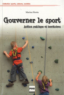 Gouverner le sport - Territoires et action publique
