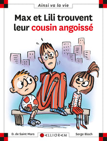 N°107 Max et Lili trouvent leur cousin angoissé