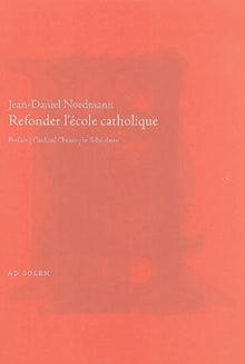 Refonder l'école catholique