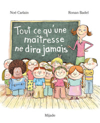 Tout ce que la maîtresse ne dira jamais