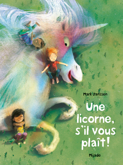 Une licorne, s'il vous plaît !
