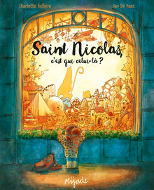 Saint Nicolas c'est qui celui-là ?
