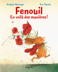 Fenouil en voilà des manières