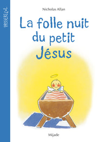 Folle nuit du petit Jésus