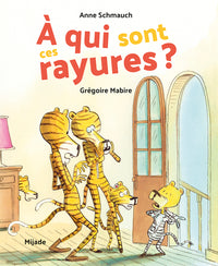 À qui sont ces rayures ?