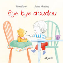 Bye bye doudou