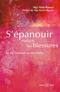 s'épanouir malgré les blessures