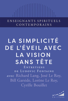 La simplicité de l'éveil avec la Vision Sans Tête