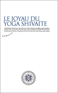 Le joyau du yoga shivaïte - Shiva-yoga-ratna
