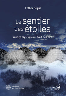 Le sentier des étoiles - Voyage mystique au bout des mots