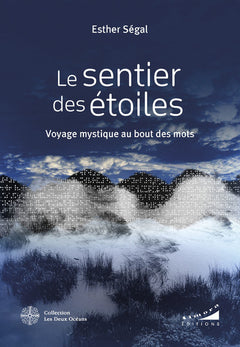 Le sentier des étoiles - Voyage mystique au bout des mots