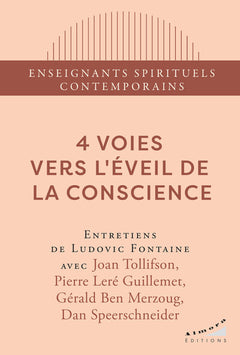 4 voies vers l'éveil de la conscience