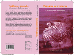 Fantômes en marche - À la rencontre des âmes errantes