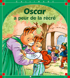 Oscar a peur de la récré