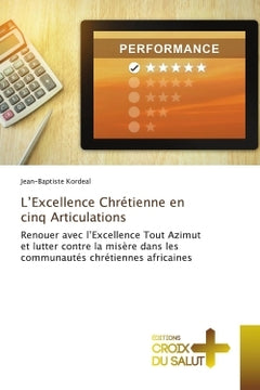 L'excellence chrétienne en cinq articulations