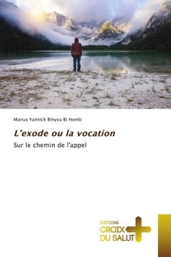 L'exode ou la vocation