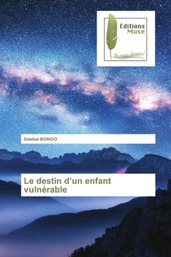 Le destin d'un enfant vulnérable